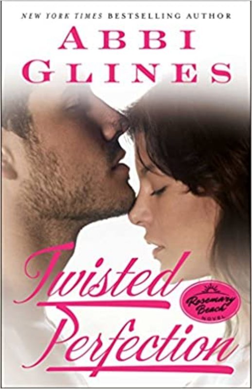 Book cover for "Twisted Perfection" by Abbi Glines