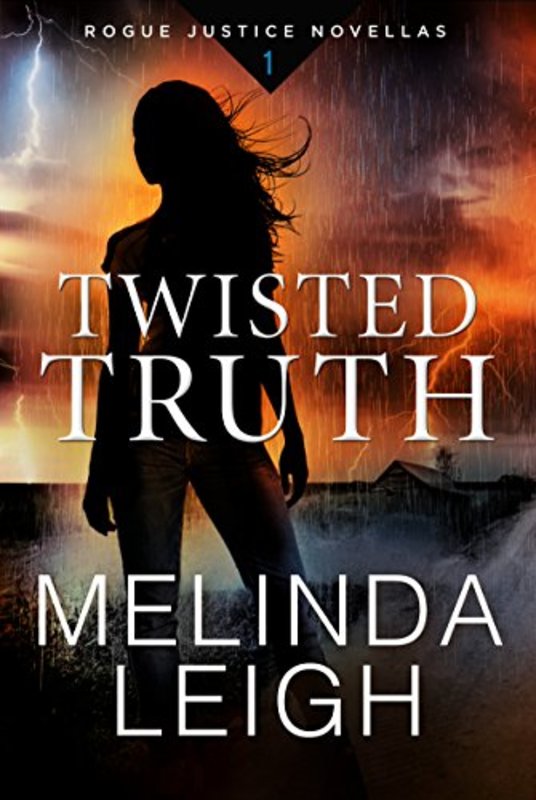 Book cover for "Twisted Truth" by Melinda Leigh