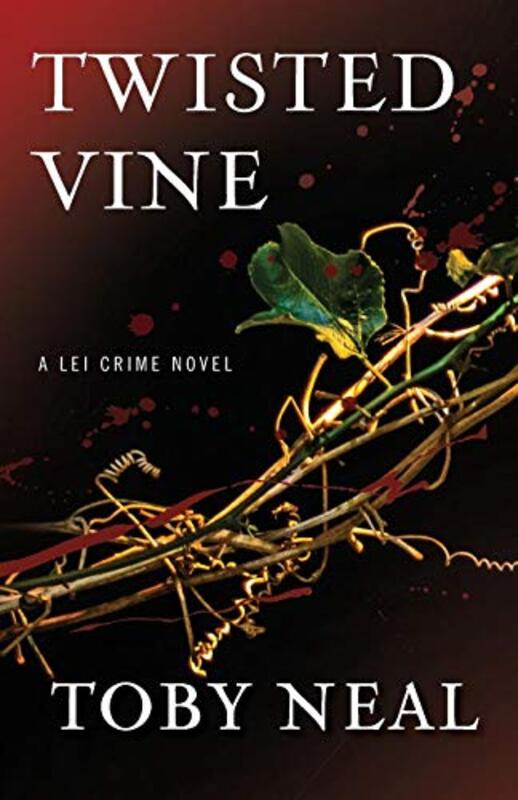 Book cover for "Twisted Vine" by Toby Neal