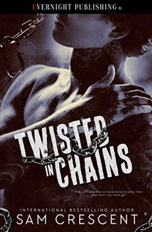 Book cover for "Twisted in Chains" by Sam Crescent