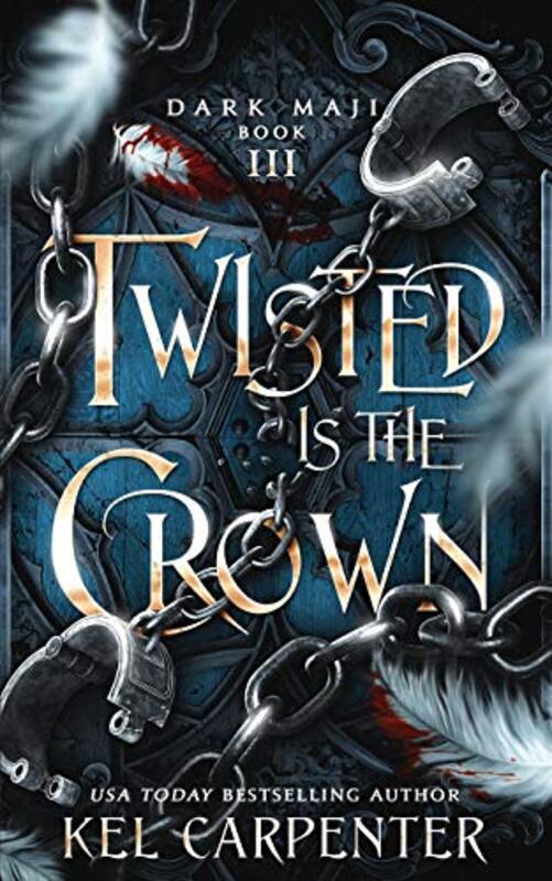 Book cover for "Twisted is the Crown" by Kel Carpenter