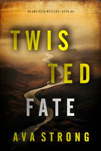 Book cover for "Twisted Fate" by Ava Strong