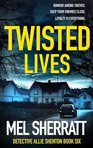 Book cover for "Twisted Lives" by Mel Sherratt