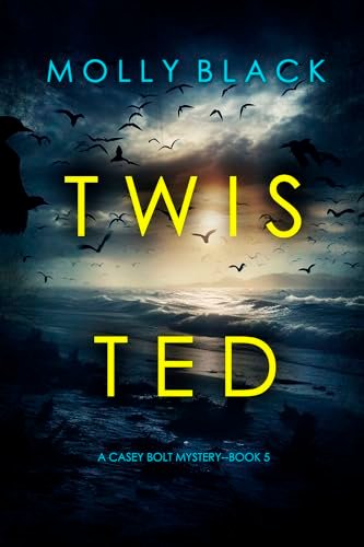 Book cover for "Twisted" by Molly Black