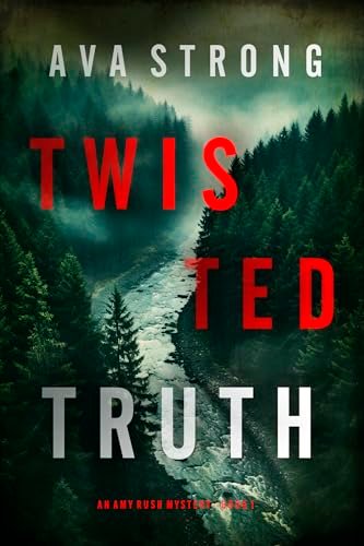 Book cover for "Twisted Truth" by Ava Strong