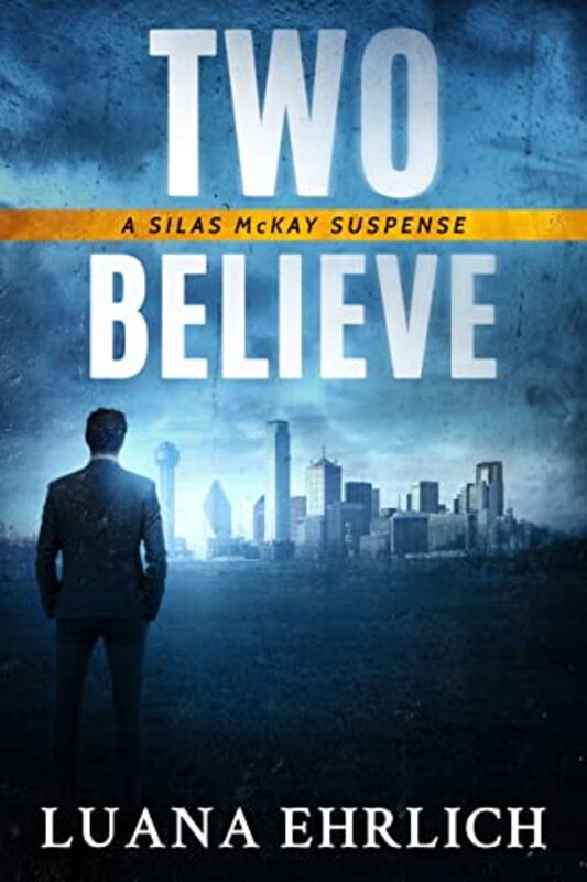 Book cover for "Two Believe" by Luana Ehrlich