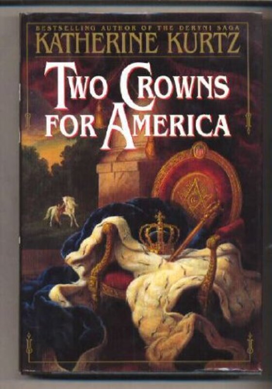 Book cover for "Two Crowns for America" by Katherine Kurtz