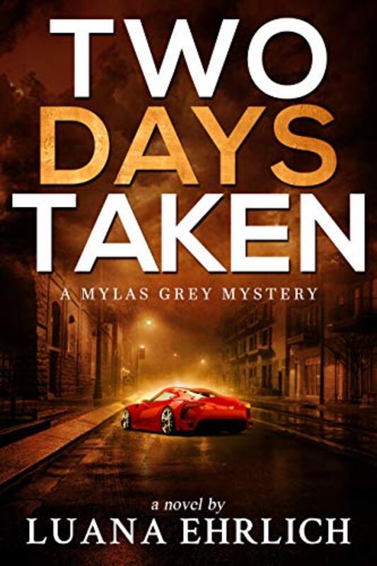 Book cover for "Two Days Taken" by Luana Ehrlich