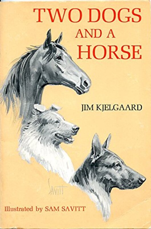 Book cover for "Two Dogs and a Horse" by Jim Kjelgaard