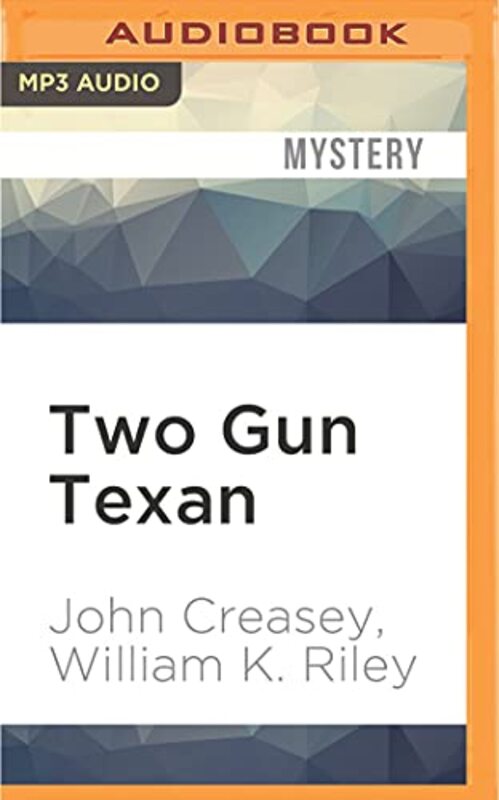 Book cover for "Two Gun Texan" by John Creasey