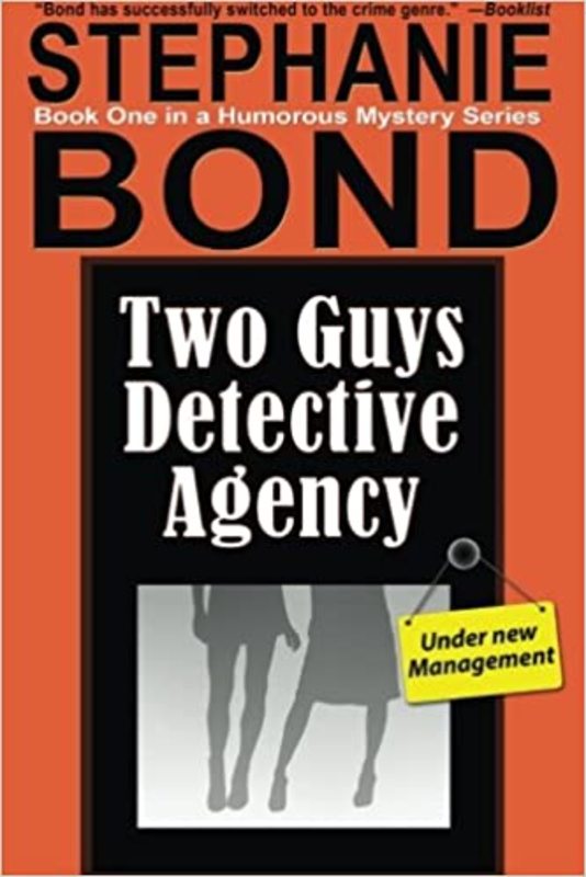 Book cover for "Two Guys Detective Agency" by Stephanie Bond