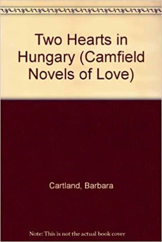 Book cover for "Two Hearts In Hungary" by Barbara Cartland