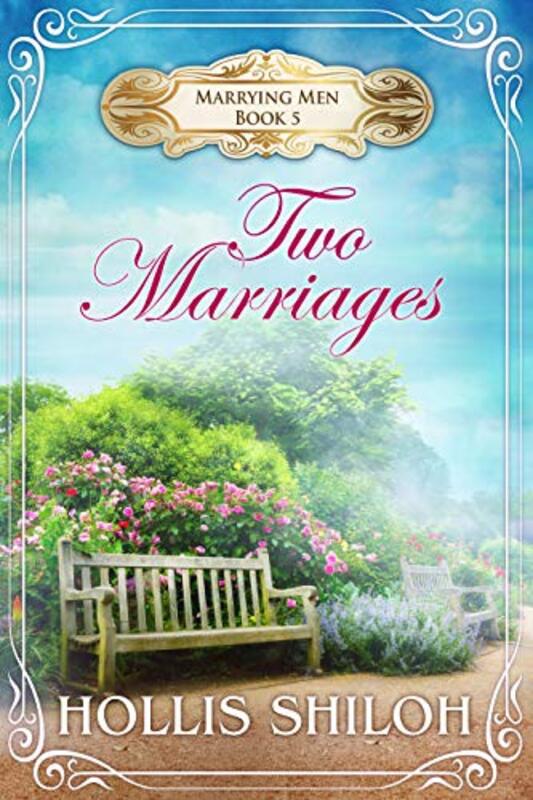 Book cover for "Two Marriages" by Hollis Shiloh
