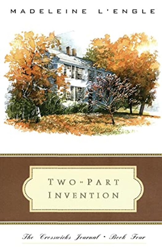Book cover for "Two Part Invention: The Story of a Marriage" by Madeleine L'Engle