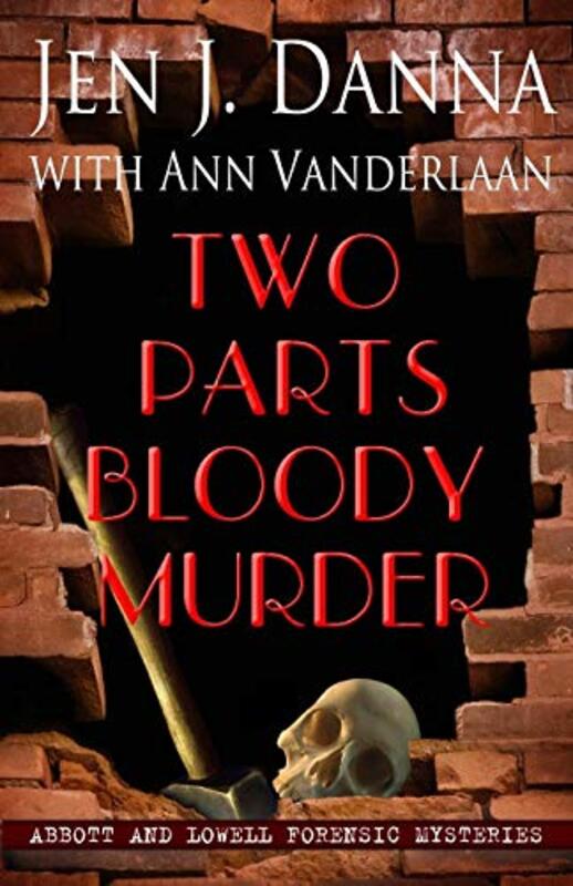 Book cover for "Two Parts Bloody Murder" by Jen J Danna