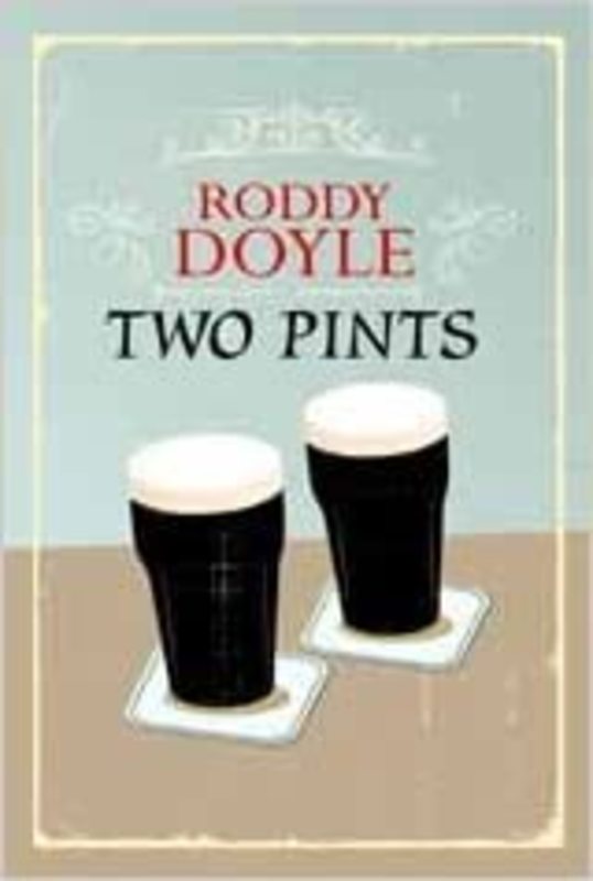 Book cover for "Two Pints" by Roddy Doyle