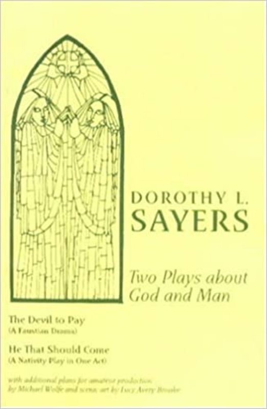 Book cover for "Two Plays about God and Man" by Dorothy L. Sayers