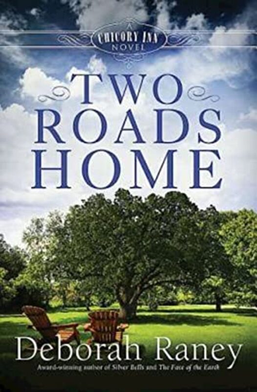 Book cover for "Two Roads Home" by Deborah Raney