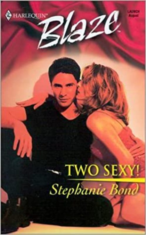 Book cover for "Two Sexy!" by Stephanie Bond