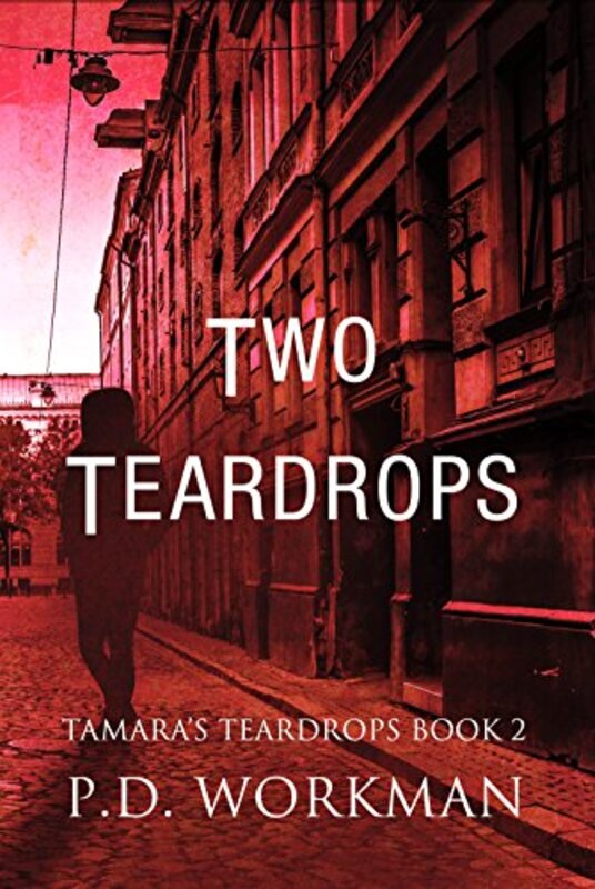 Book cover for "Two Teardrops" by PD Workman