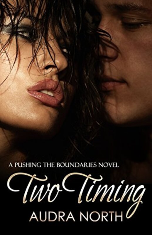 Book cover for "Two Timing" by Audra North