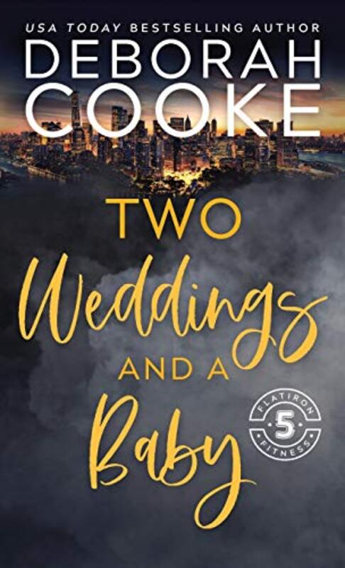 Book cover for "Two Weddings and a Baby" by Deborah Cooke
