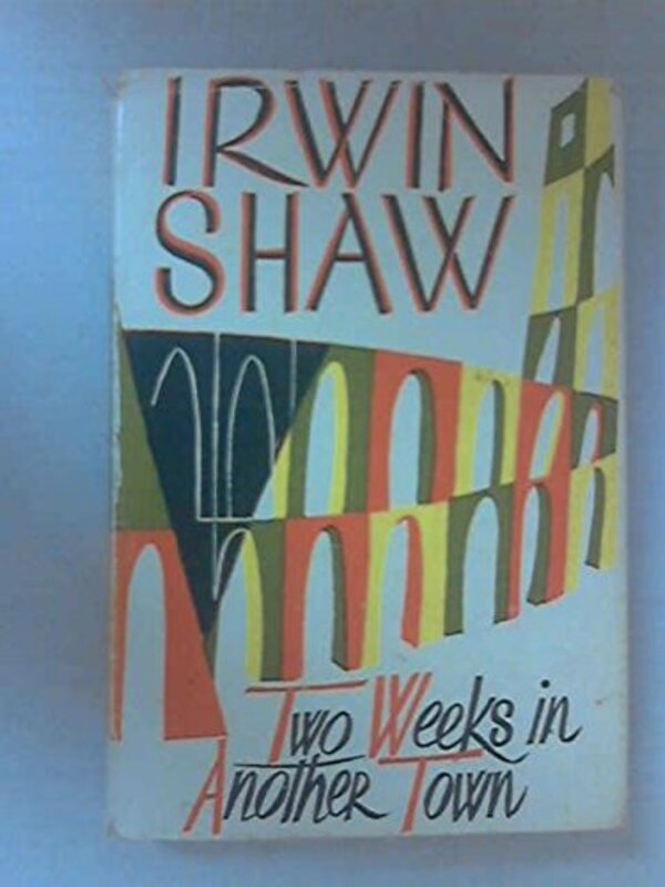 Book cover for "Two Weeks In Another Town" by Irwin Shaw