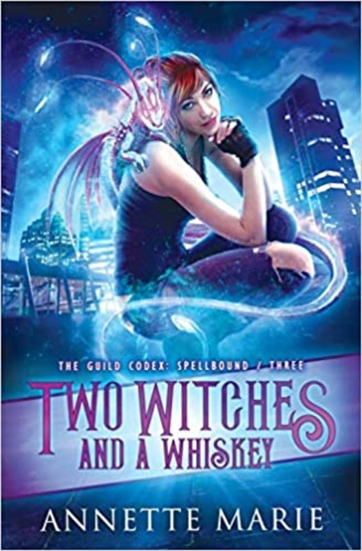 Book cover for "Two Witches and a Whiskey" by Annette Marie