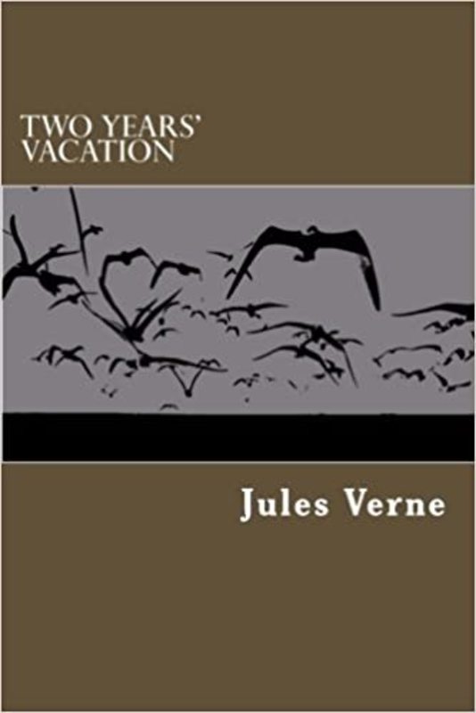 Book cover for "Two Years' Vacation" by Jules Verne