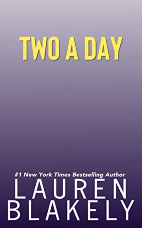 Book cover for "Two a Day" by Lauren Blakely