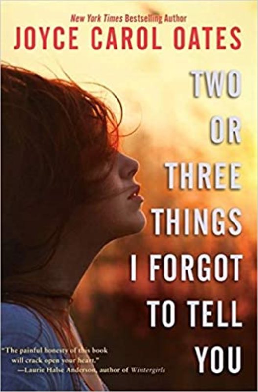 Book cover for "Two or Three Things I Forgot to Tell You" by Joyce Carol Oates