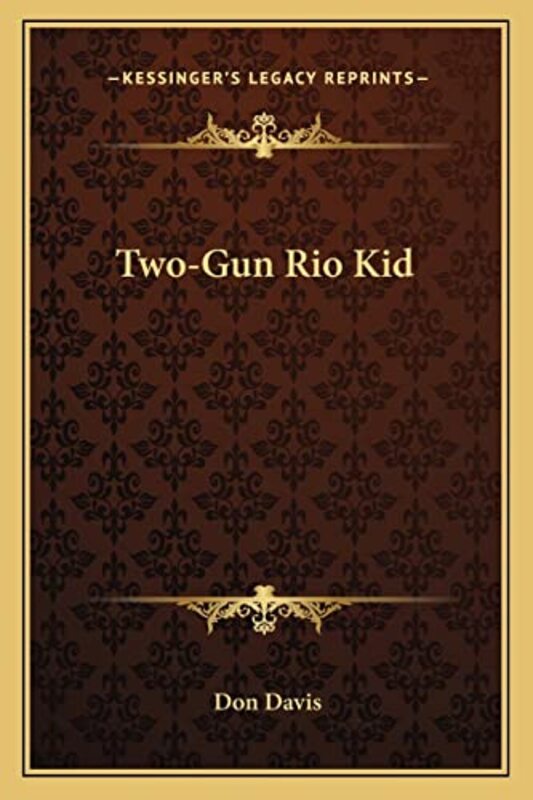 Book cover for "Two-Gun Rio Kid" by Davis Dresser