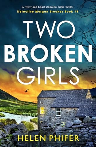 Book cover for "Two Broken Girls" by Helen Phifer
