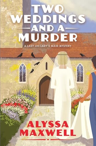 Book cover for "Two Weddings and a Murder" by Alyssa Maxwell