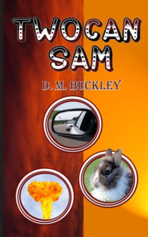 Book cover for "Twocan Sam" by D M Buckley