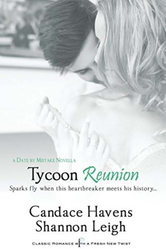 Book cover for "Tycoon Reunion" by Candace Havens