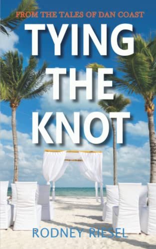 Book cover for "Tying the Knot" by Rodney Riesel