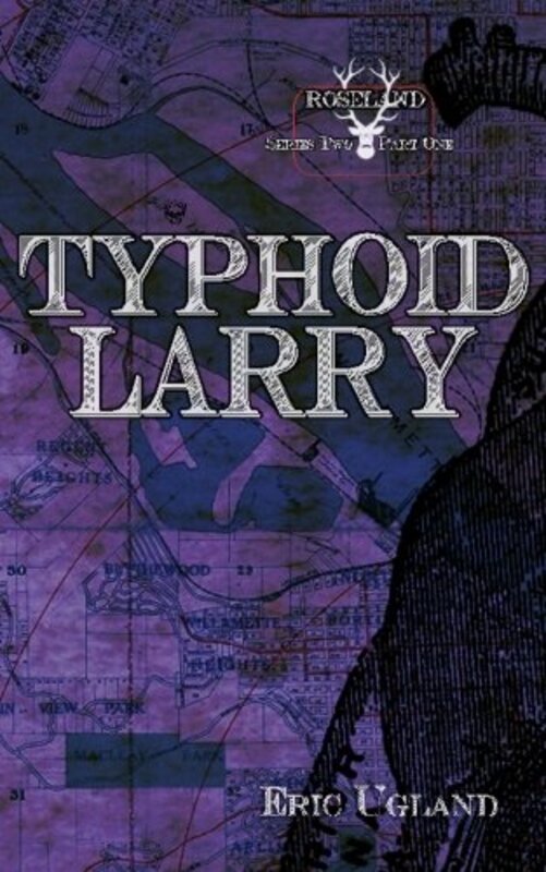 Book cover for "Typhoid Larry" by Eric Ugland