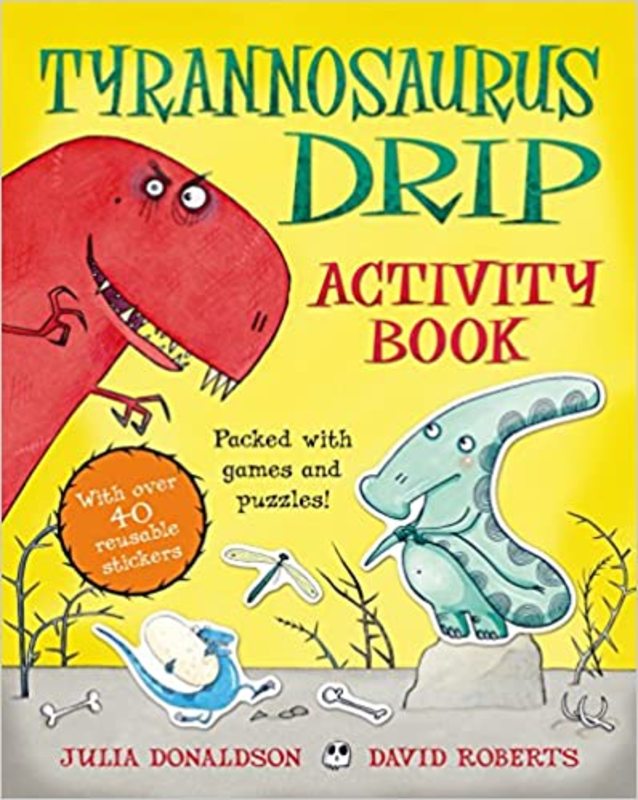Book cover for "Tyrannosaurus Drip" by Julia Donaldson
