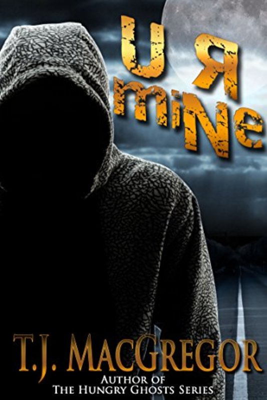 Book cover for "U R miNe" by TJ MacGregor