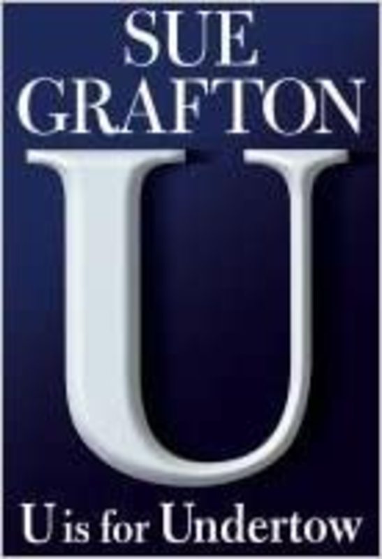 Book cover for "U is for Undertow" by Sue Grafton