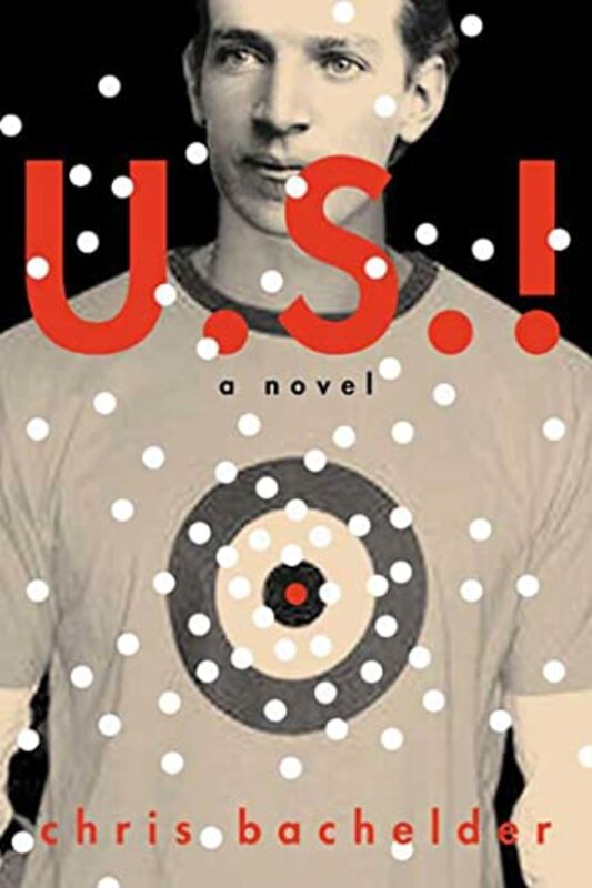 Book cover for "U.S.!" by Chris Bachelder