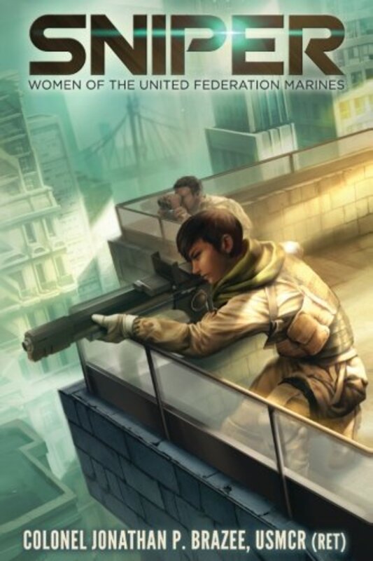 Book cover for "UFMC Sniper" by Jonathan P Brazee