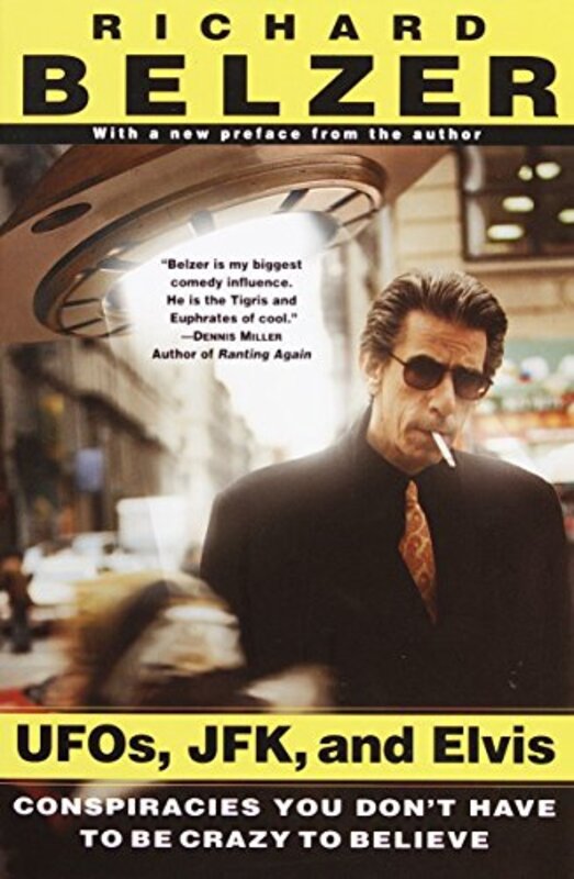 Book cover for "UFOs, JFK and Elvis" by Richard Belzer
