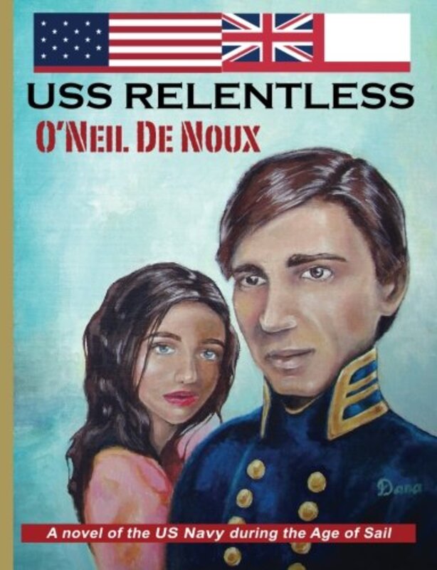 Book cover for "USS Relentless" by O'Neil de Noux