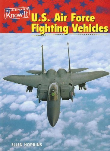 Book cover for "U. S. Air Force Fighting Vehicles" by Ellen Hopkins