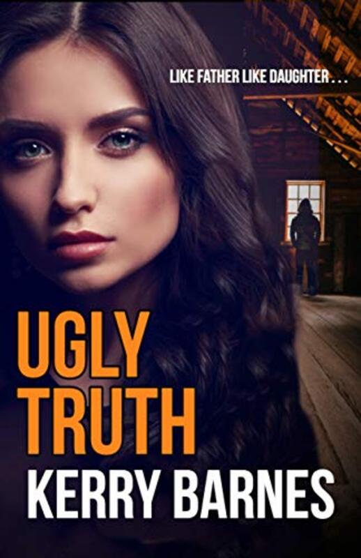 Book cover for "Ugly Truth" by Kerry Barnes