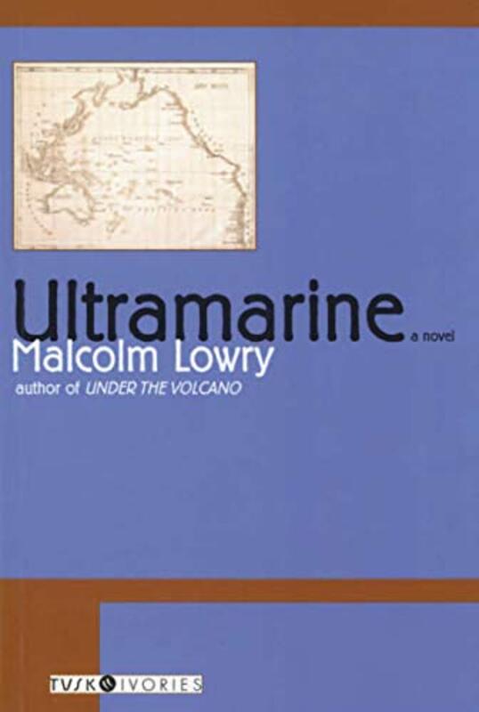 Book cover for "Ultramarine" by Malcolm Lowry