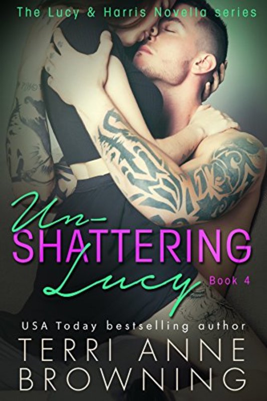 Book cover for "Un-Shattering Lucy" by Terri Anne Browning