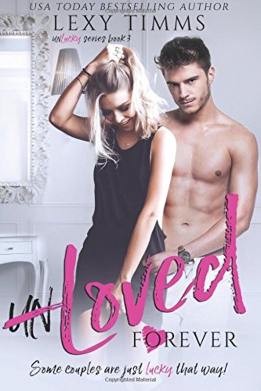 Book cover for "UnLoved Forever" by Lexy Timms